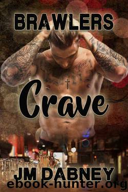 Crave (Brawlers Book 1) by J.M. Dabney