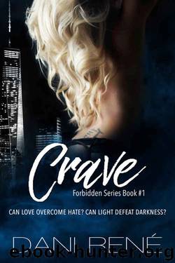 Crave (Forbidden Series Book #1) by Dani René
