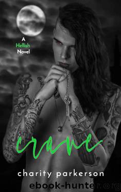 Crave (Hellish Book 3) by Charity Parkerson