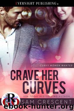 Crave Her Curves (Curvy Women Wanted Book 14) by Sam Crescent