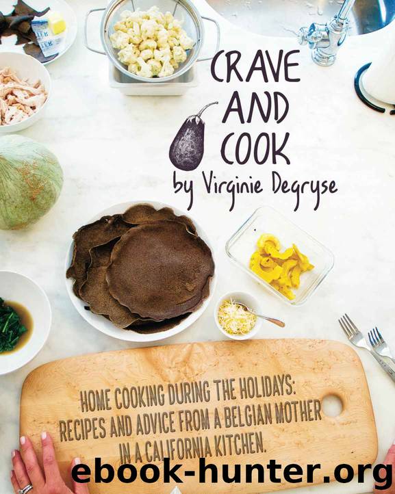 Crave and Cook: Home Cooking During the Holidays by Virginie Degryse