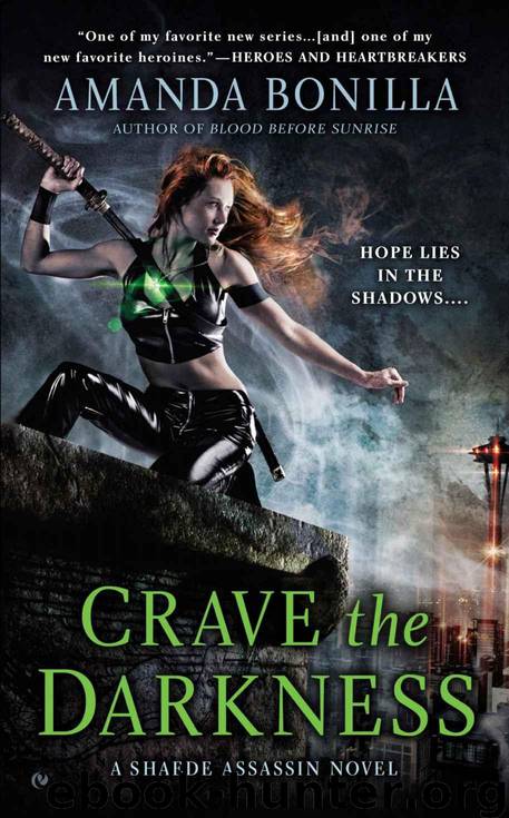 Crave the Darkness: A Shaede Assassin Novel by Bonilla Amanda