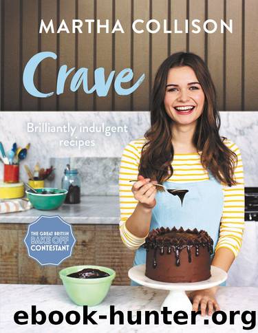 Crave: Brilliantly indulgent recipes by Collison Martha