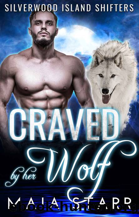Craved By Her Wolf_Silverwood Island Shifters by Maia Starr