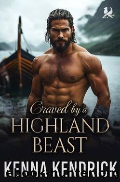 Craved by a Highland Beast: Scottish Enemies to Lovers Romance (Tales of Love and Lust in the Murray Castle Book 6) by Kenna Kendrick