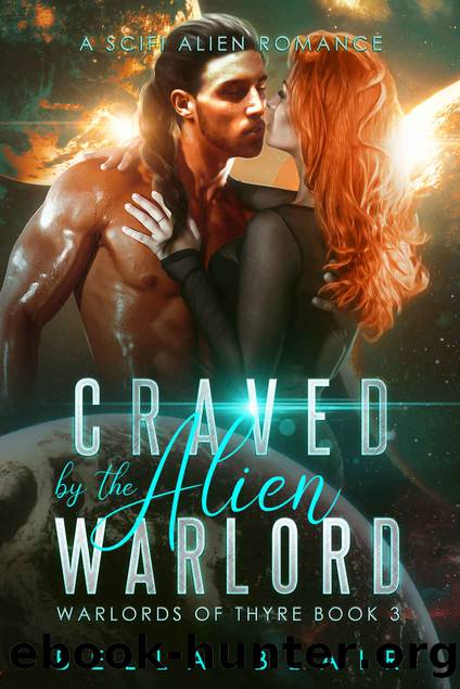 Craved by the Alien Warlord: A SciFi Alien Romance (Warlords of Thyre Book 3) by Bella Blair