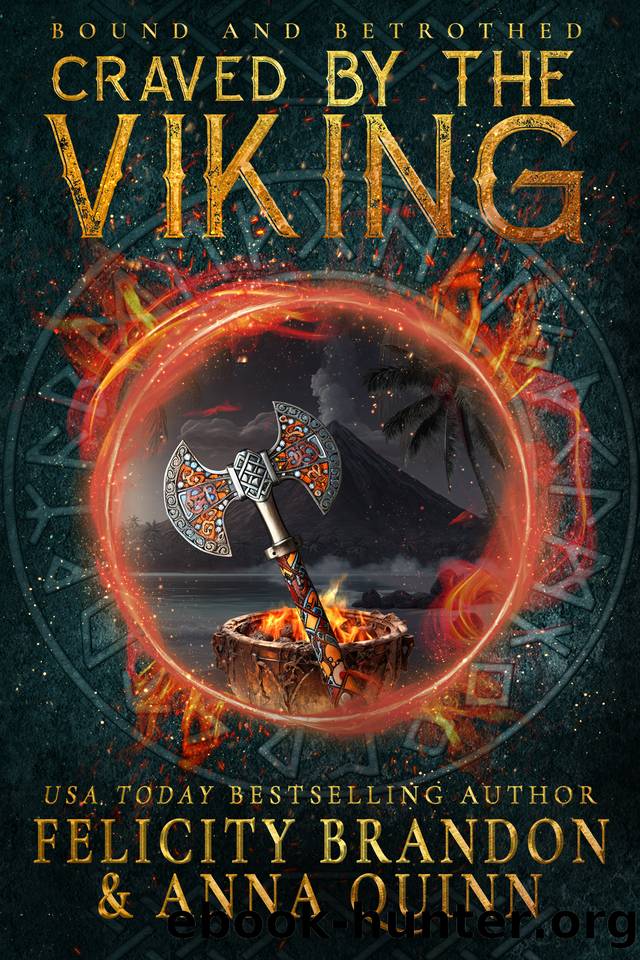 Craved by the Viking: A Dark Viking Romance (Bound and Betrothed Book 2) by Felicity Brandon & Anna Quinn