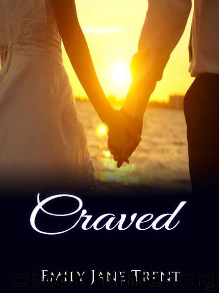 Craved: 4 (Adam & Ella) by Emily Jane Trent