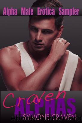Craven Alphas (Alpha Male Erotica Bundle) by Symone Craven