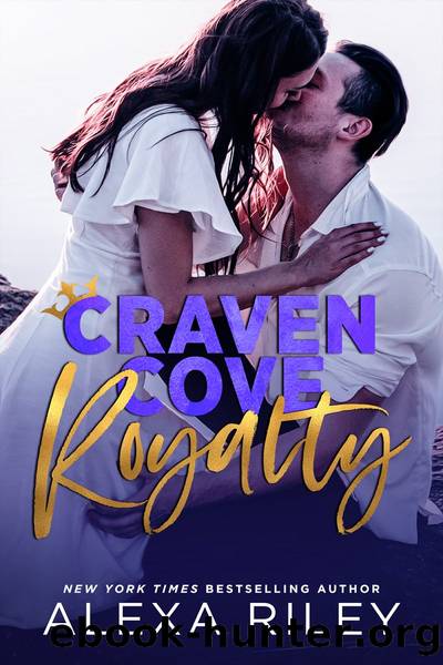 Craven Cove Royalty: The Complete Craven Cove Series by Alexa Riley