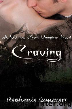 Craving (The Willow Creek Vampires Series Book 1) by Stephanie Summers