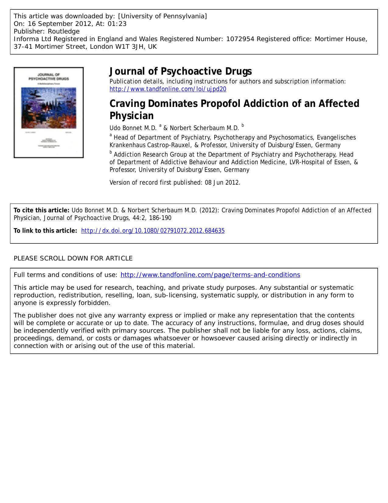 Craving Dominates Propofol Addiction of an Affected Physician by Udo Bonnet M.D. a * udo.bonnet@uni-due.de & Norbert Scherbaum M.D. b