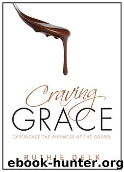 Craving Grace by Ruthie Delk
