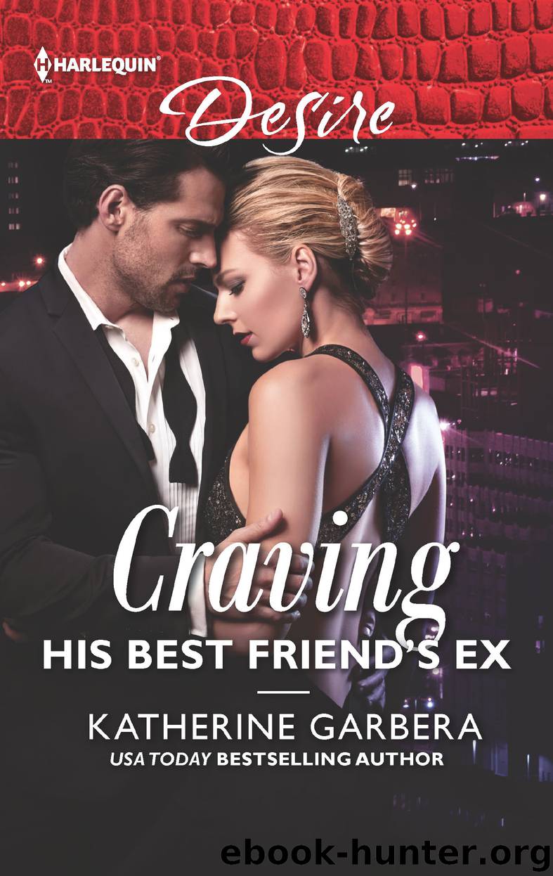 Craving His Best Friend's Ex by Katherine Garbera