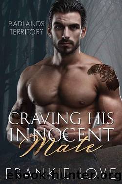 Craving His Innocent Mate (Badlands Territory Book 3) by Frankie Love