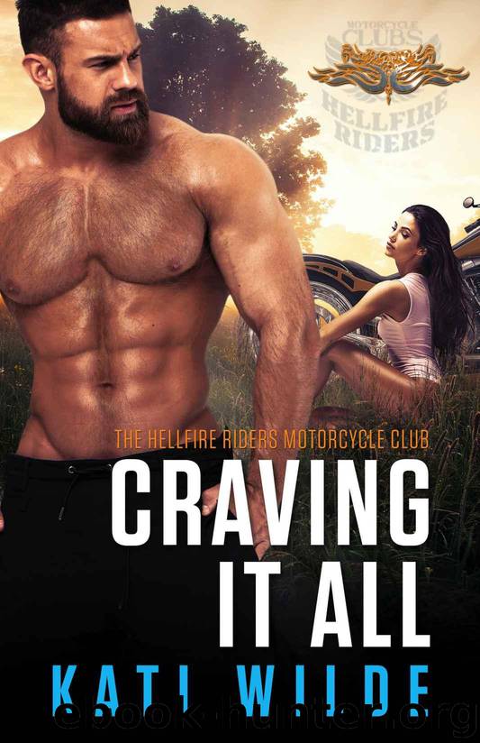 Craving It All (The Hellfire Riders Book 5) by Wilde Kati