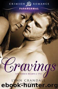 Cravings (Fierce Hearts) by Crandall Lynn