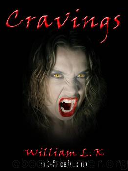 Cravings by William L.K
