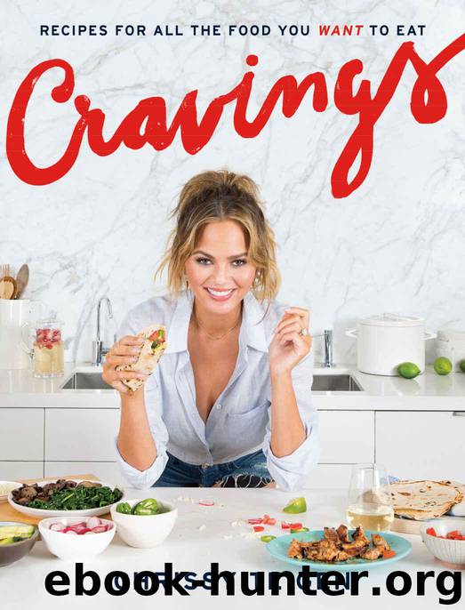 Cravings: Recipes for All the Food You Want to Eat by Teigen Chrissy & Sussman Adeena
