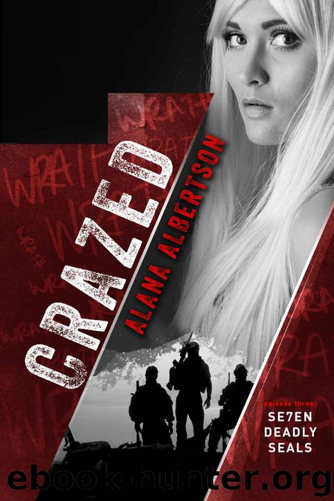 Crazed (Se7en Deadly SEALs Book 3) by Alana Albertson