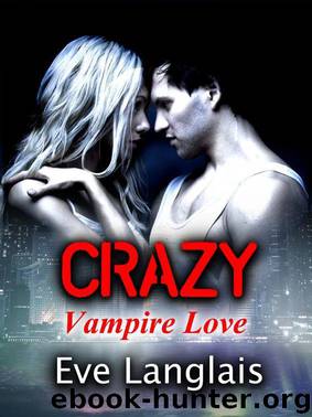 Crazy (Vampire Love) by Eve Langlais