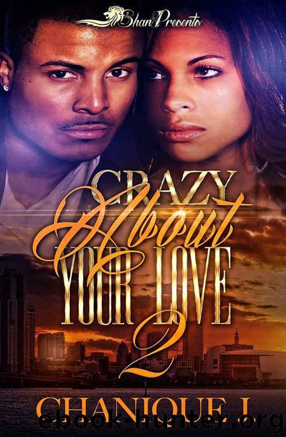 Crazy About Your Love 2 by Chanique J
