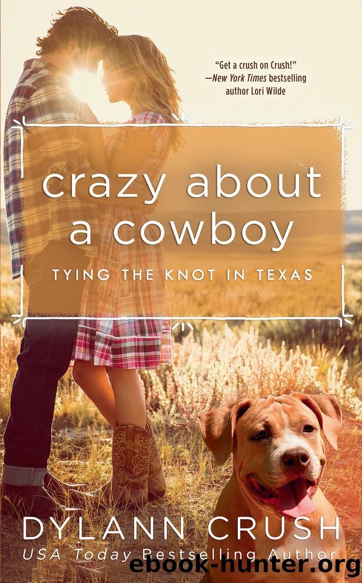 Crazy About a Cowboy by Dylann Crush