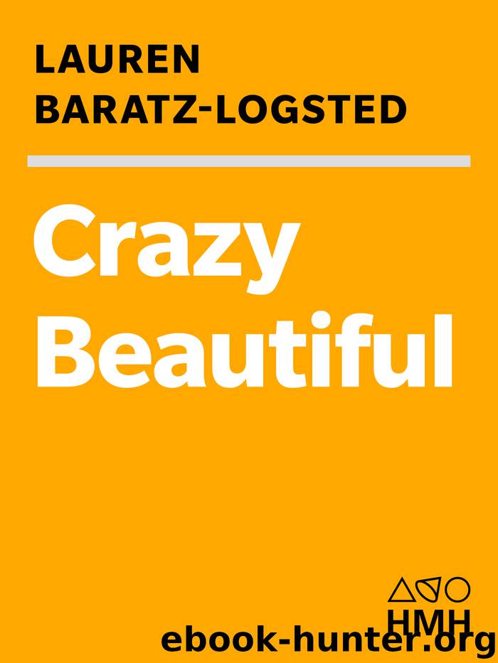 Crazy Beautiful by Lauren Baratz-Logsted