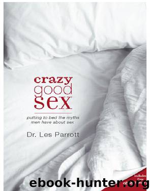 Crazy Good Sex by Les Parrott