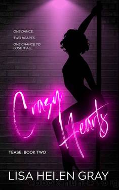 Crazy Hearts (Tease Book 2) by Lisa Helen Gray