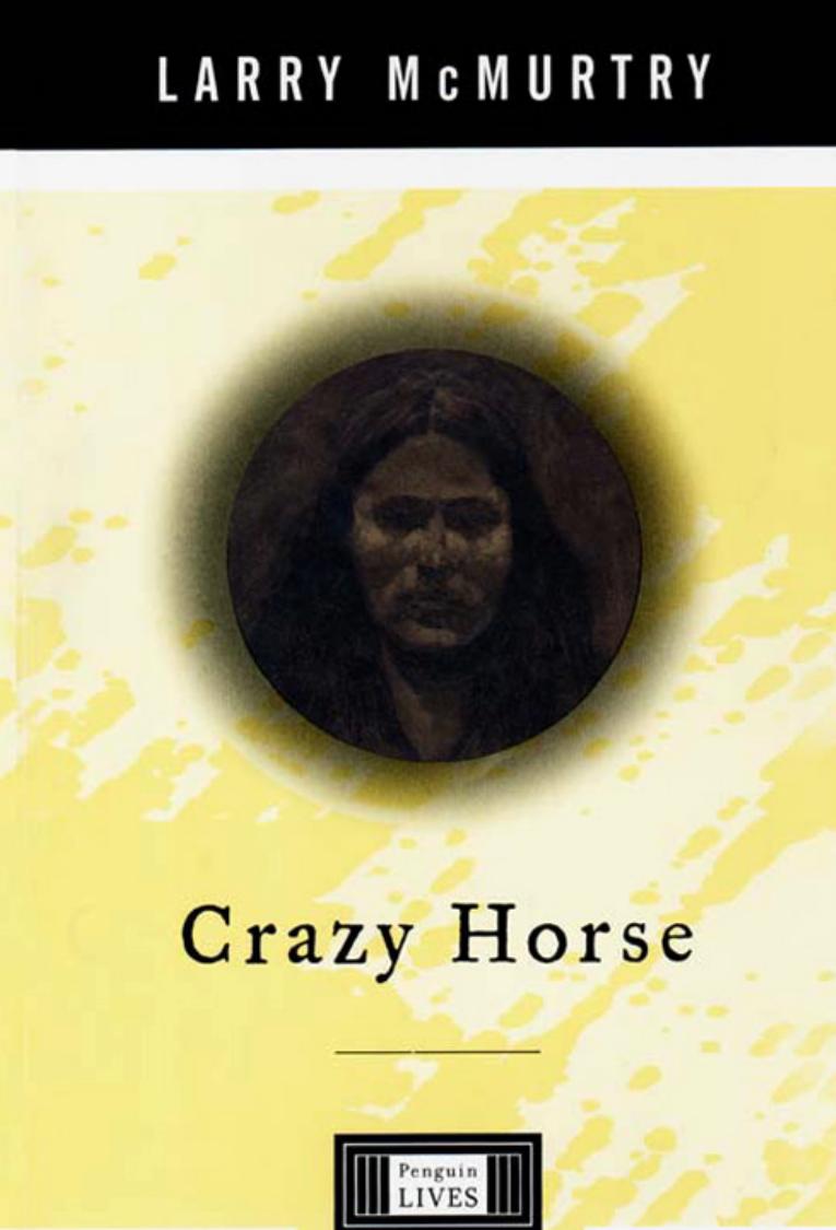 Crazy Horse A Penguin Lives Biography by Unknown