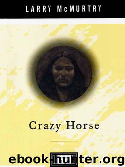 Crazy Horse: A Life (Penguin Lives) by McMurtry Larry
