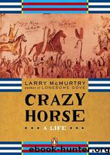 Crazy Horse: A Life by Larry McMurtry