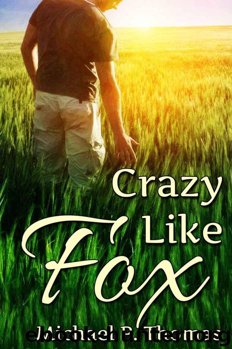 Crazy Like Fox by Michael P. Thomas