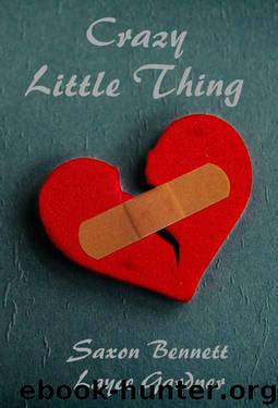 Crazy Little Thing by Layce Gardner & Saxon Bennett