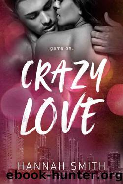 Crazy Love (Hazy Love Book 2) by Hannah Smith