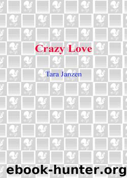 Crazy Love by Tara Janzen