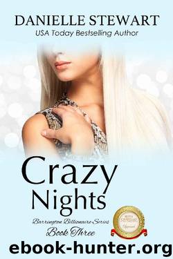 Crazy Nights (The Barrington Billionaires Book 3) by Danielle Stewart
