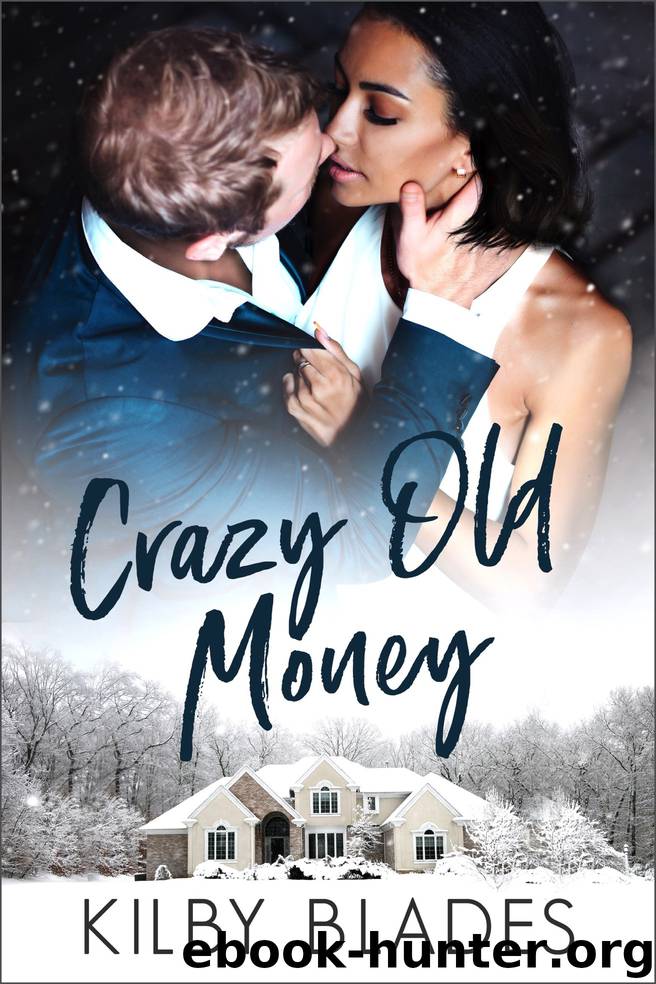 Crazy Old Money by Kilby Blades