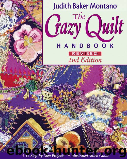 Crazy Quilt Handbook: Revised by Judith Baker Montano
