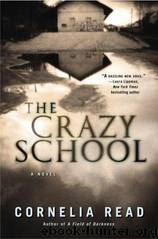 Crazy School by Cornelia Read