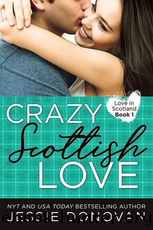 Crazy Scottish Love by Jessie Donovan