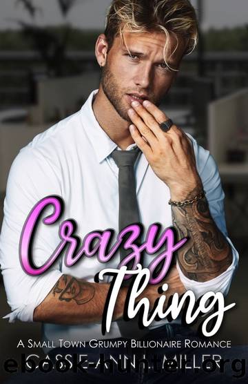 Crazy Thing: A Small Town Billionaire Romance (The Brighton Family Book 5) by Cassie-Ann L. Miller