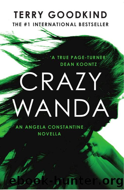 Crazy Wanda: An Angela Constantine Novella by Terry Goodkind