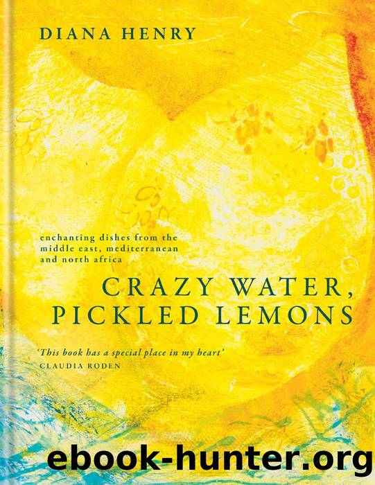 Crazy Water, Pickled Lemons by Diana Henry