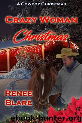 Crazy Woman Christmas by Renee Blare