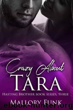 Crazy about Tara by Mallory Funk