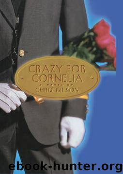 Crazy for Cornelia by Chris Gilson
