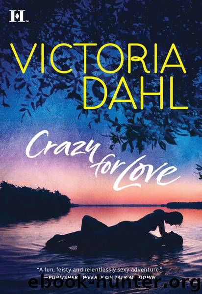 Crazy for Love (2010) by Dahl Victoria
