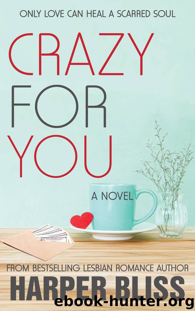Crazy for You by Harper Bliss